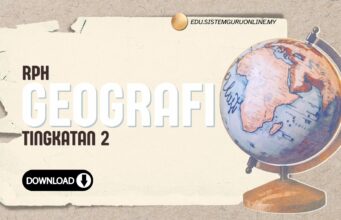 Dapatkan RPH Geografi Tingkatan 2 Terbaru Disini RPH Geografi Tingkatan 2