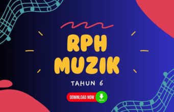 Dapatkan Bahan RPH Pendidikan Muzik Tahun 6 Terkini RPH Pendidikan Muzik Tahun 6