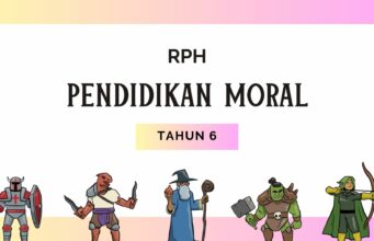 Full RPH Pendidikan Moral Tahun 6 Download di Sini RPH Pendidikan Moral Tahun 6