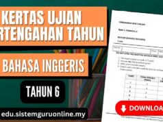 Himpunan Kertas Ujian Pertengahan Tahun BI Tahun 6 PDF yang Sangat Effective BAHAN UJIAN PERTENGAHAN TAHUN BI TAHUN 6