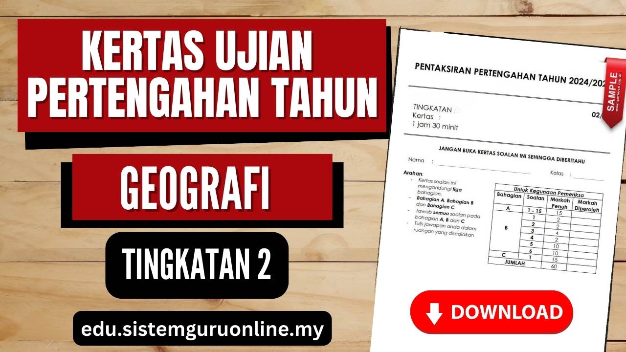 Download Kertas Ujian Pertengahan Tahun Geografi Tingkatan 2 PDF Sekolah  Menengah - Download RPH RPT SOALAN & BAHAN PENDIDIKAN Percuma